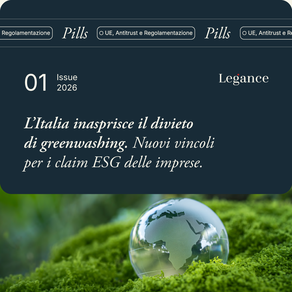 Pills // L’Italia inasprisce il divieto di greenwashing