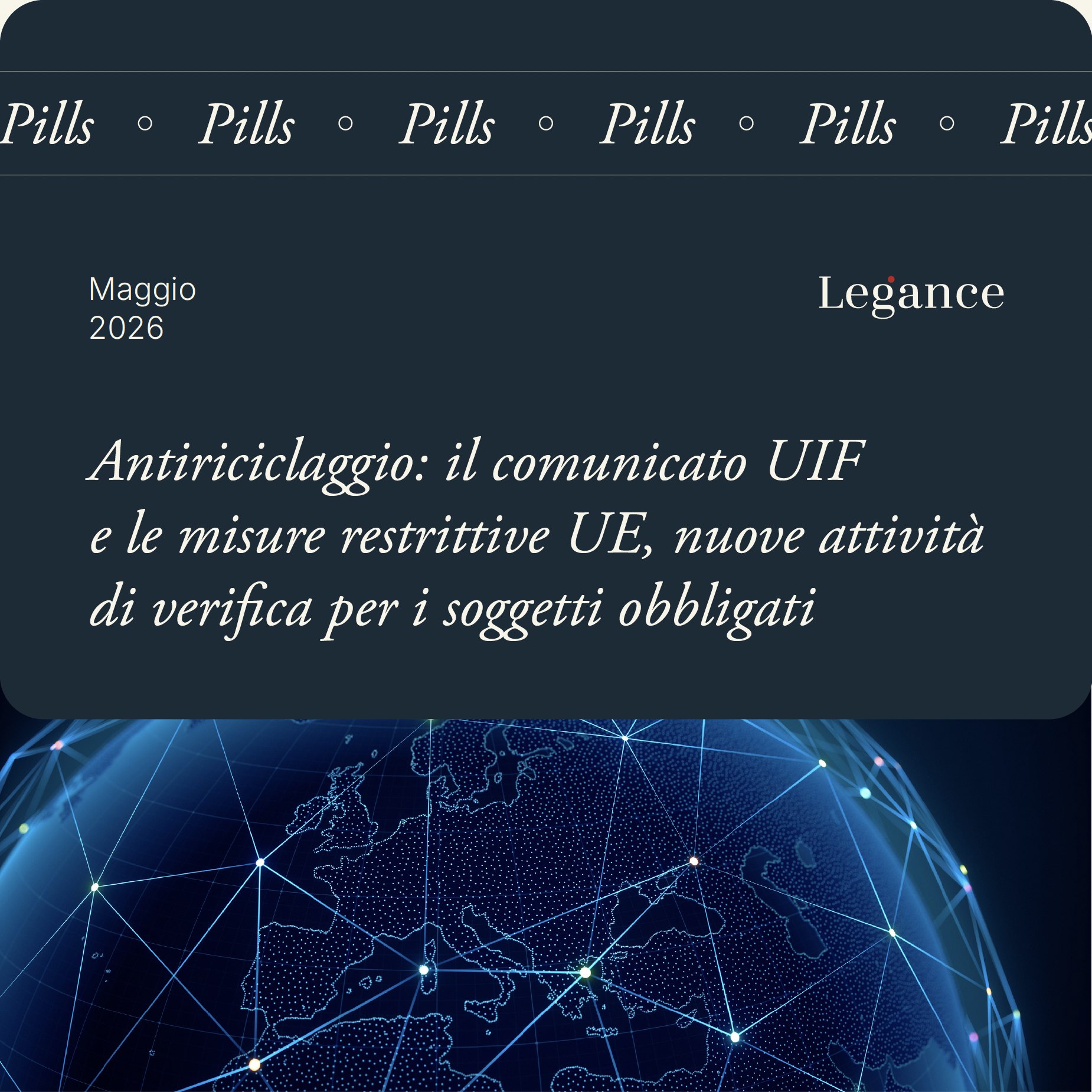 Pills // Antiriciclaggio: il comunicato UIF e le misure restrittive UE, nuove attività di verifica per i soggetti obbligati